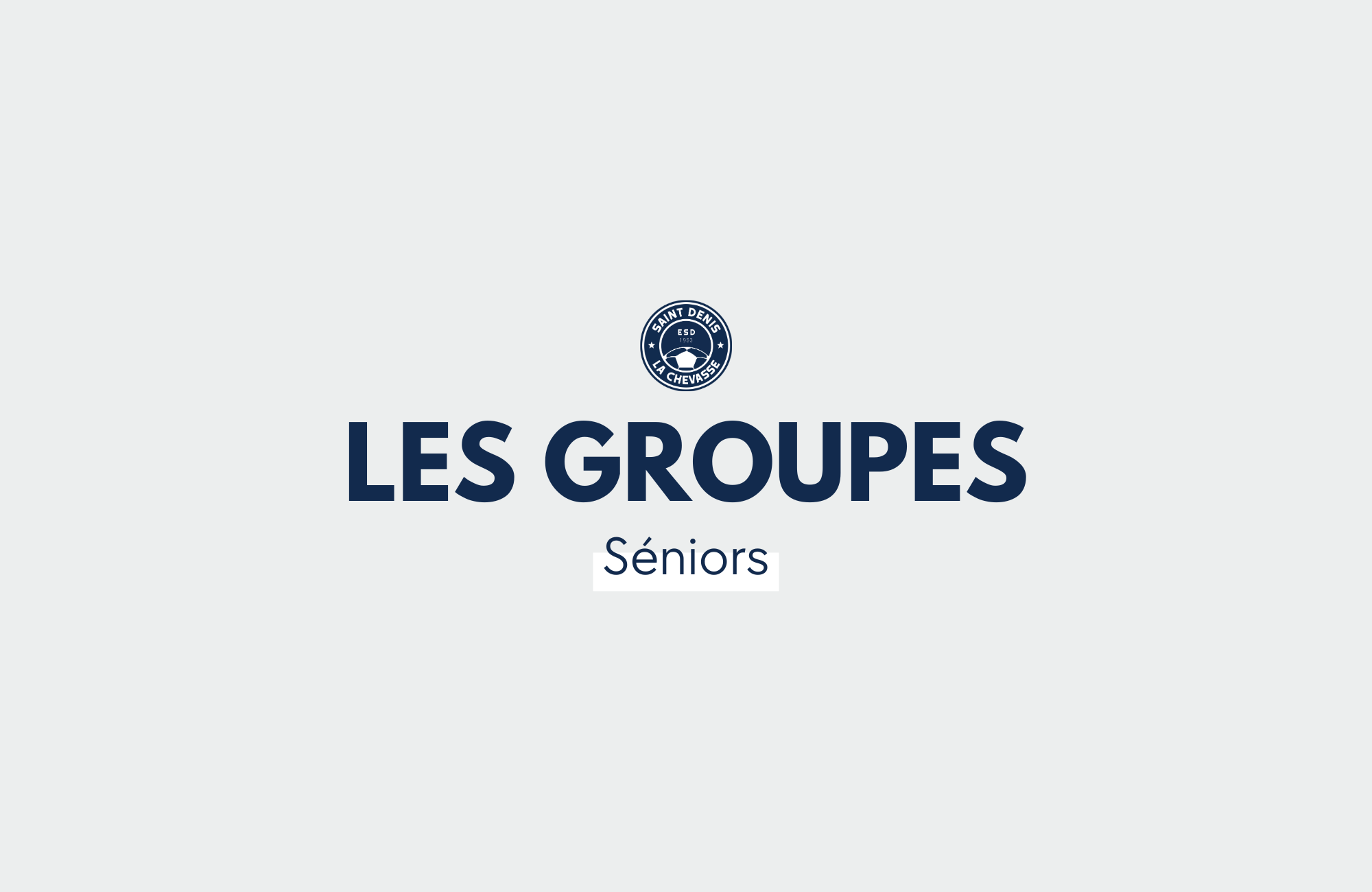 SÉNIORS – GROUPES CHAMPIONNAT