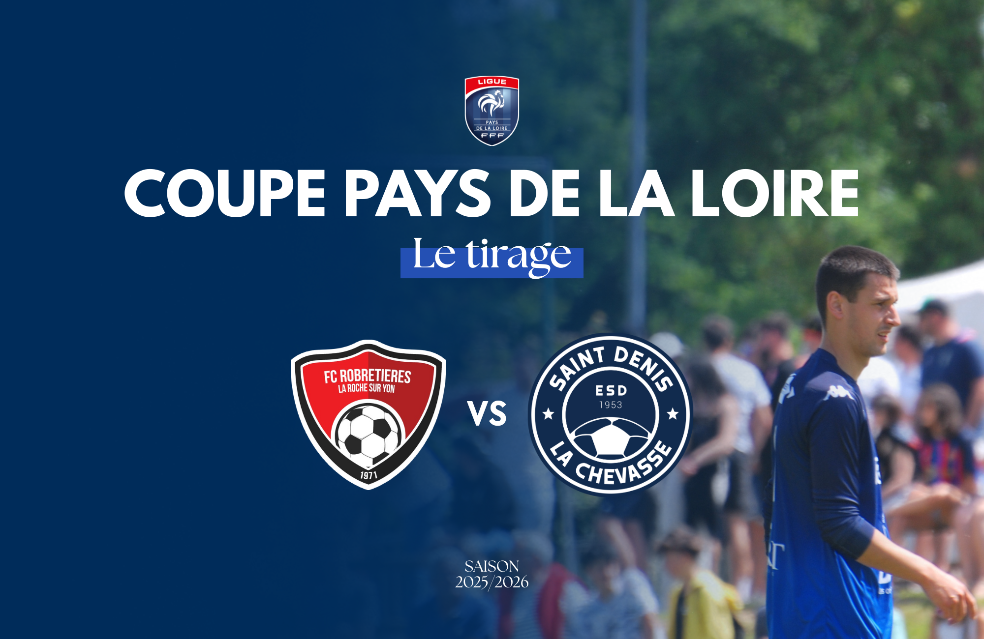 SÉNIORS A – TIRAGE COUPE PAYS DE LA LOIRE