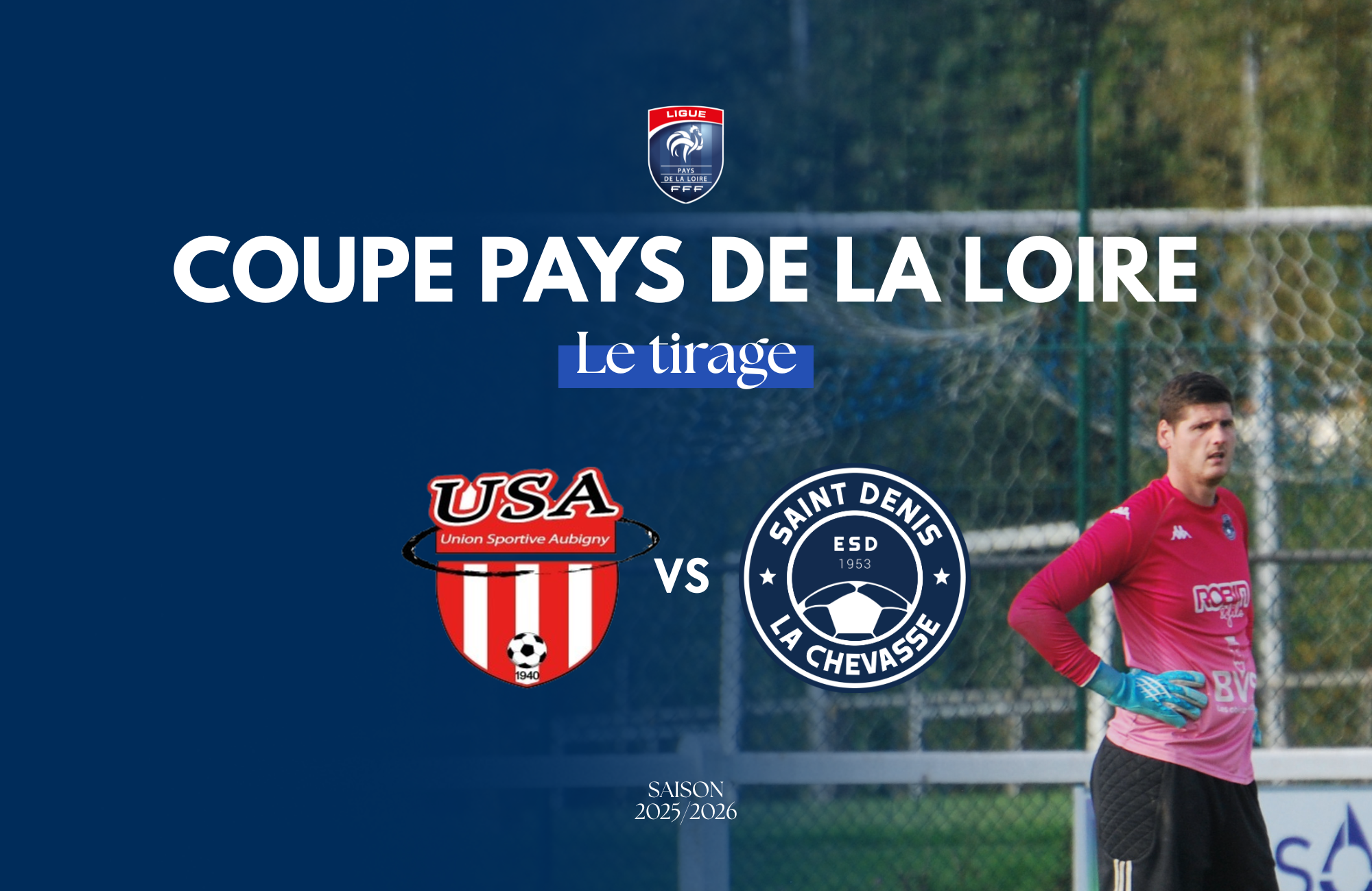 SÉNIORS A – TIRAGE 3EME TOUR COUPE PAYS DE LA LOIRE