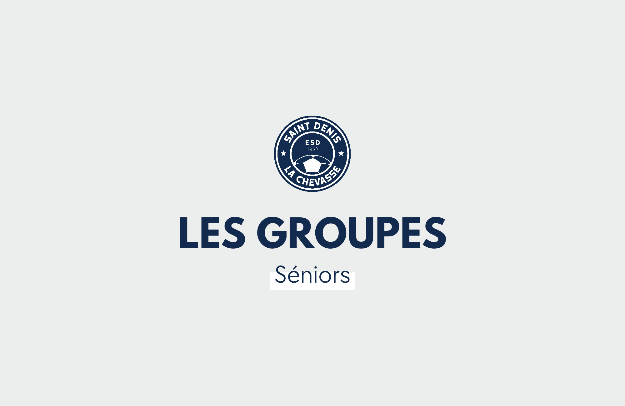 SÉNIORS B & C – LES GROUPES